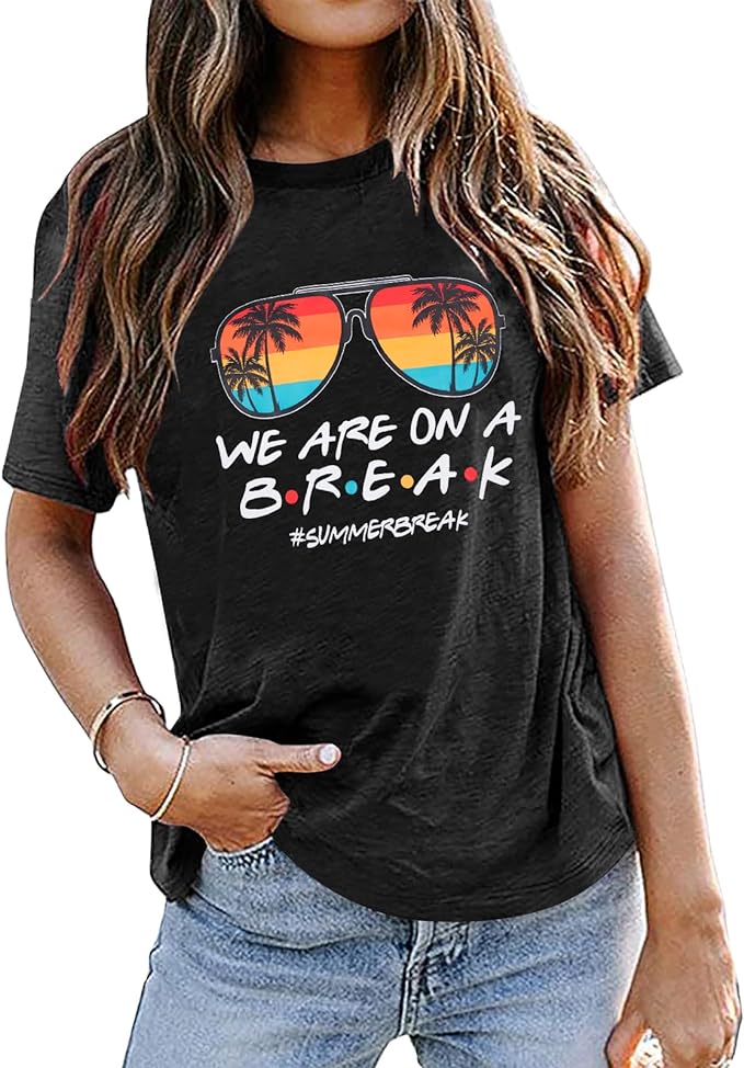 “We are On A Break” teacher shirt