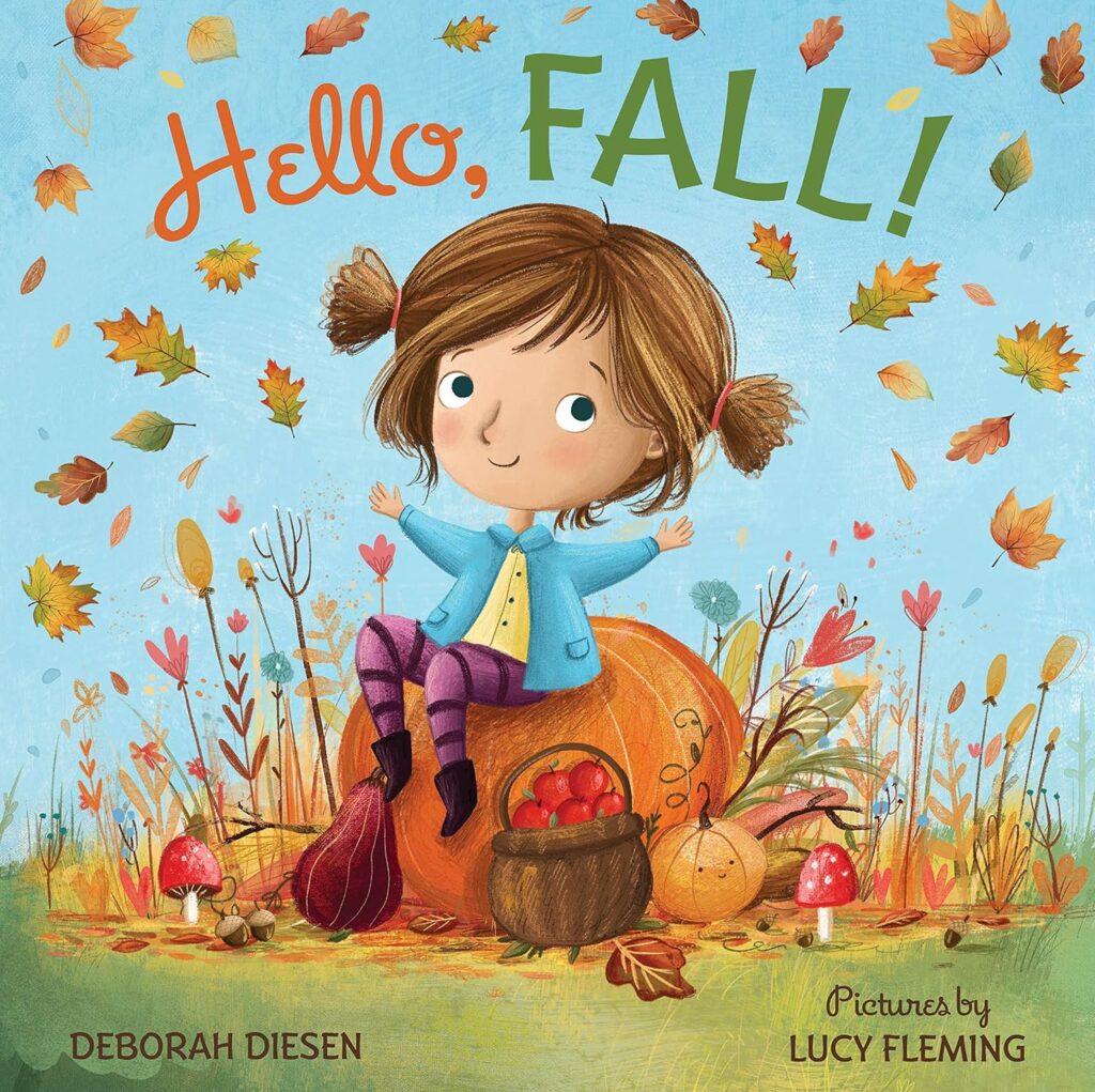 Hello, Fall!: A Picture Book!”