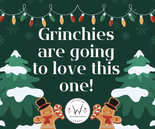 Grinchies are going to love this one!