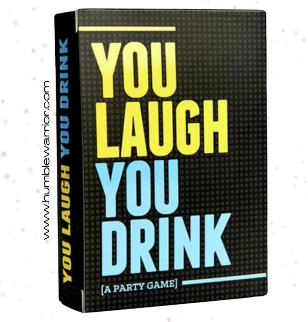 You Laugh You Drink – The Drinking Game!