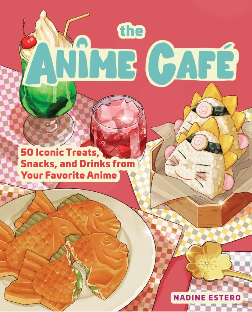 The Anime Cafe Recipe Book!