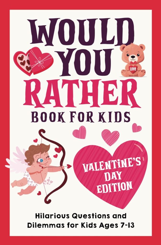 Would You Rather Valentines Book