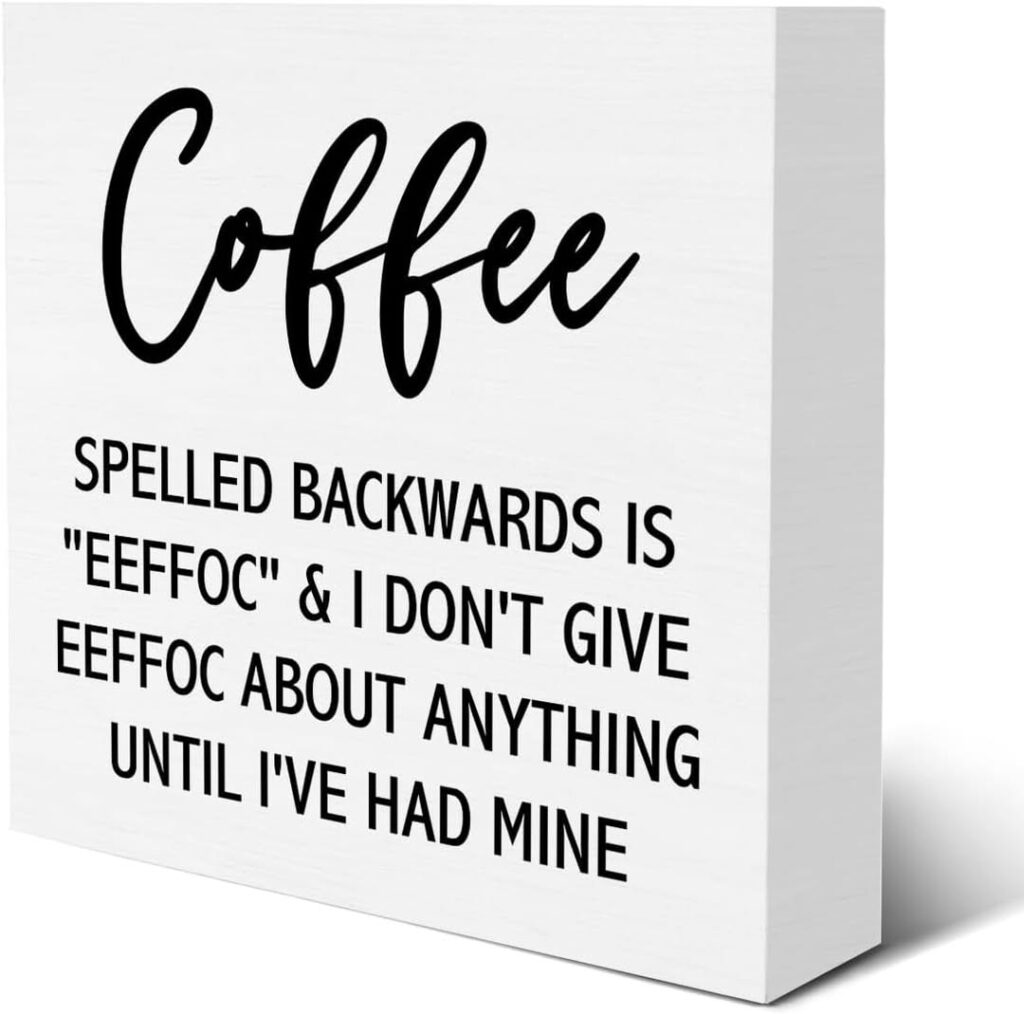 Funny Coffee Lover Sign