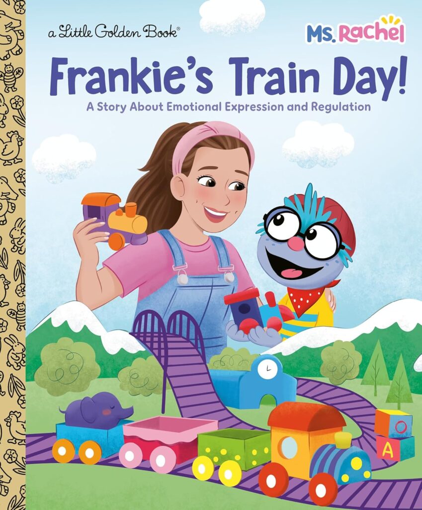The Frankie’s Train Day! Ms. Rachel: A Story About Emotional Expression and Regulation Little Golden Book!
