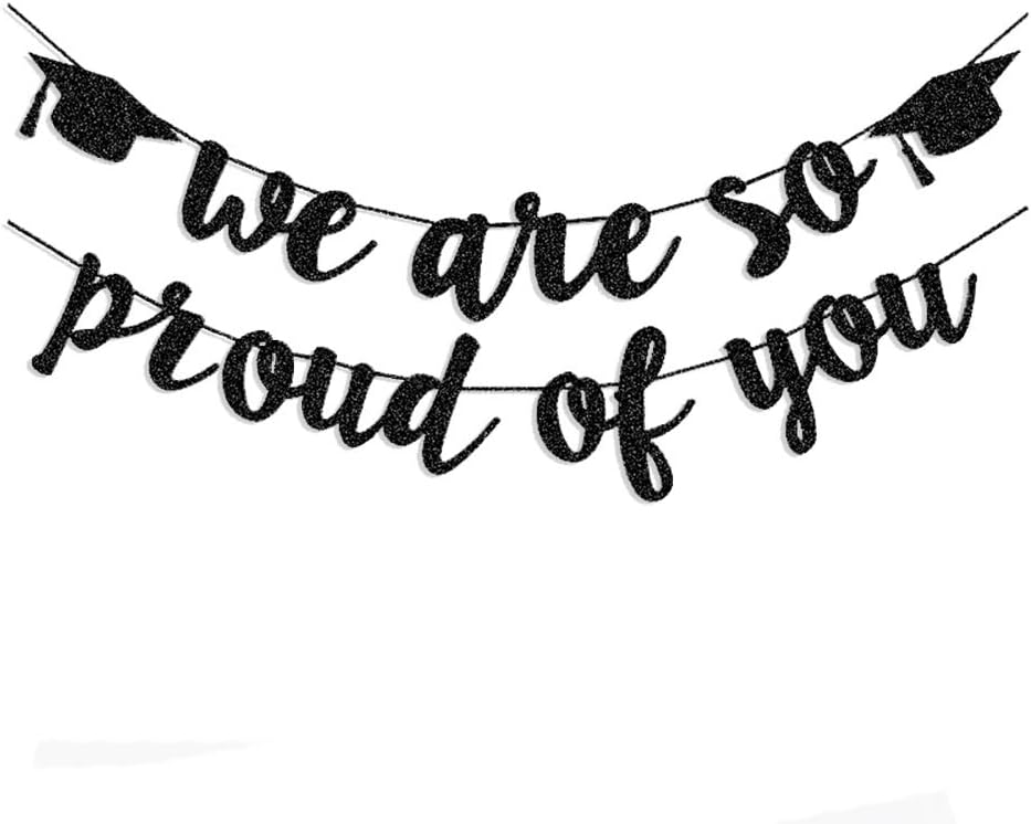 We Are So Proud of You Banner!