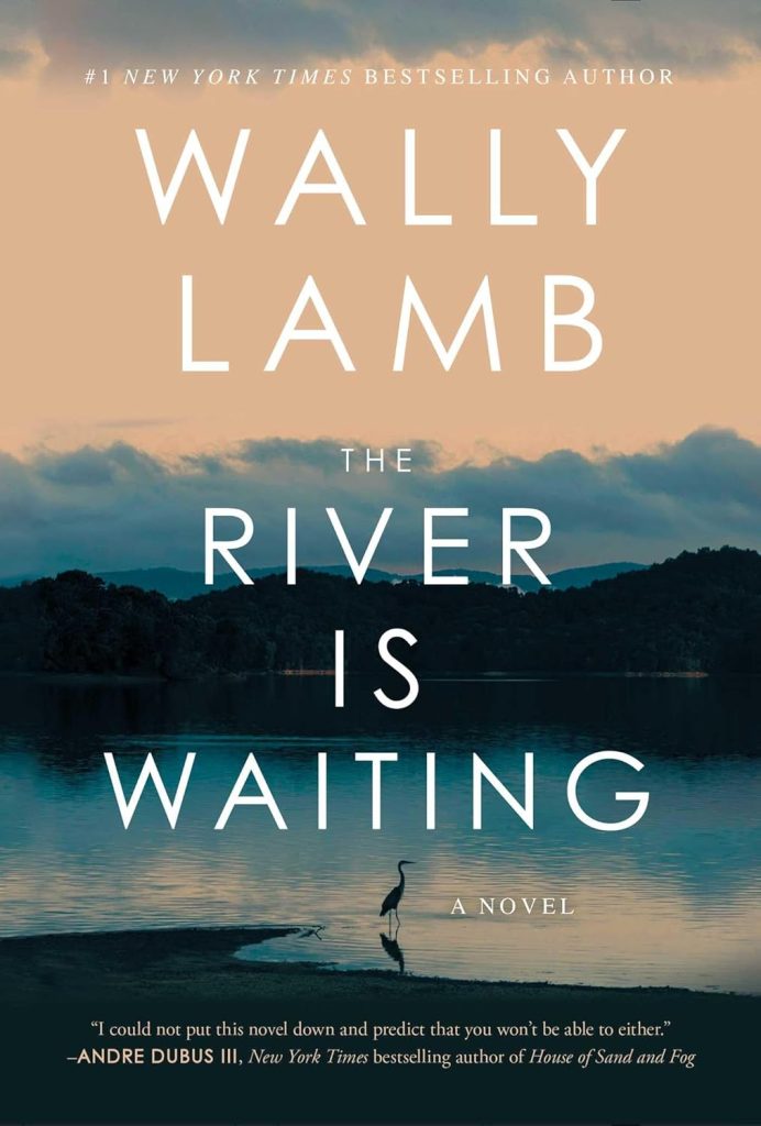 Wally Lamb, The River is Calling
