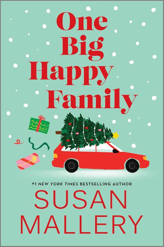One Big Happy Family by Susan Mallery!