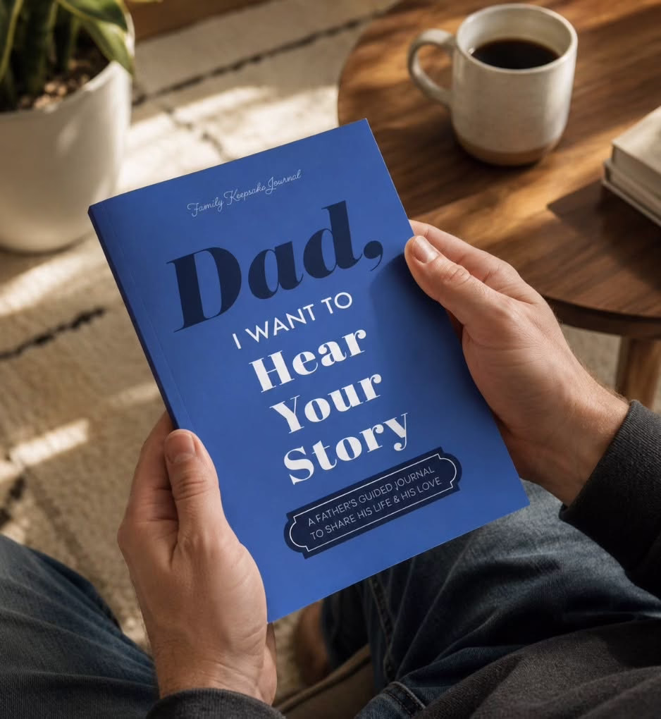 Dad, I Want to Hear Your Story
